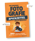 Die einzigen Fotografie Spickzettel die du brauchst —